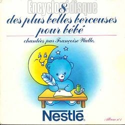 [Pochette de NESTL 8  DES PLUS BELLES BERCEUSES POUR BB (Album N1) (Franoise WALLE)]