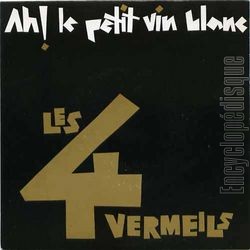 [Pochette de Ah ! Le petit vin blanc (les 4 VERMEILS)]