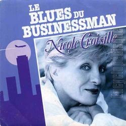 [Pochette de Le blues du businessman (J’aurais voulu tre une artiste) (Nicole CROISILLE)]