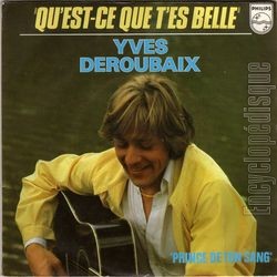 [Pochette de Qu’est-ce que t’es belle (Yves DEROUBAIX)]