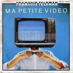 [Pochette de Ma petite vido (Franois FELDMAN)]