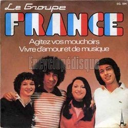 [Pochette de Agitez vos mouchoirs (Le Groupe FRANCE)]