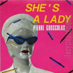 [Pochette de She’s a lady (nouvelle version) (Pierre GROSCOLAS)]