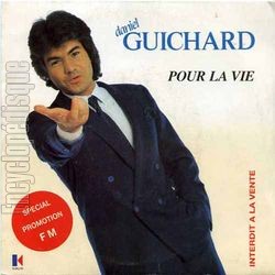 [Pochette de Pour la vie (Daniel GUICHARD)]