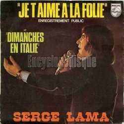 [Pochette de Je t’aime  la folie (Serge LAMA)]