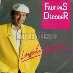 [Pochette de Faut pas dcoder (LAROCHE VALMONT)]