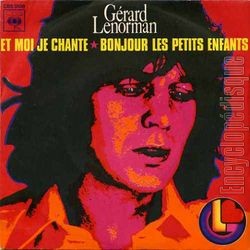 [Pochette de Et moi, je chante • Bonjour les petits enfants (Grard LENORMAN)]