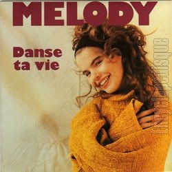 [Pochette de Danse ta vie (MELODY)]