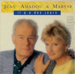 [Pochette de Il y a des jours (MARYSE et Jean AMADOU)]