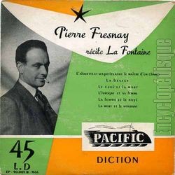 [Pochette de Pierre Fresnay rcite La Fontaine (Pierre FRESNAY)]