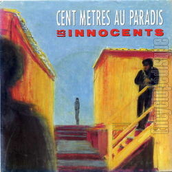 [Pochette de Cent mtres au Paradis (Les INNOCENTS)]