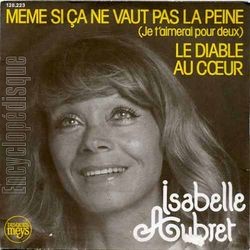 [Pochette de Mme si a ne vaut pas la peine (Je t’aimerai pour deux) (Isabelle AUBRET)]