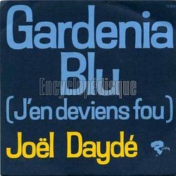 [Pochette de Gardenia blu (J’en deviens fou) (Jol DAYD)]