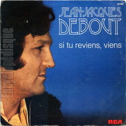 [Pochette de Si tu reviens, viens (Jean-Jacques DEBOUT)]