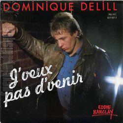 [Pochette de J’veux pas d’venir (Dominique DELILL)]