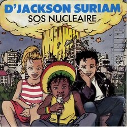 [Pochette de SOS nuclaire (D’JACKSON SURIAM)]