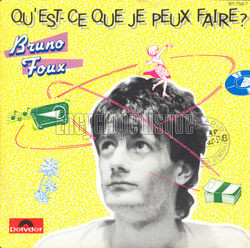 [Pochette de Qu’est-ce que je peux faire ? (Bruno FOUX)]