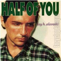 [Pochette de Half of you (Jay H. ALANSKI)]