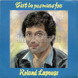 [Pochette de C’est la premire fois (Roland LAPOUGE)]