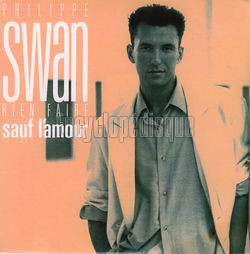 [Pochette de Rien faire sauf l’amour (Philippe SWAN)]