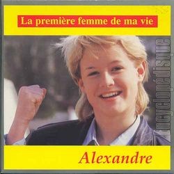 [Pochette de La premire femme de ma vie (ALEXANDRE (2))]