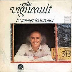 [Pochette de Les amours, les travaux (Gilles VIGNEAULT)]