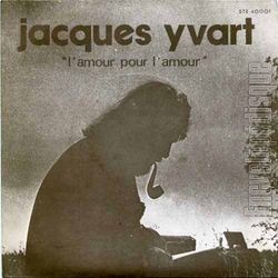 [Pochette de L’amour pour l’amour (Jacques YVART)]