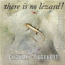 [Pochette de There is no lzard ! (Claude VALLOIS)]