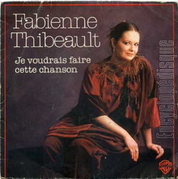 [Pochette de Je voudrais faire cette chanson (Fabienne THIBEAULT)]