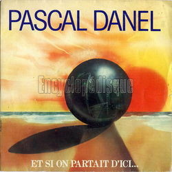 [Pochette de Et si on partait d’ici (Pascal DANEL)]