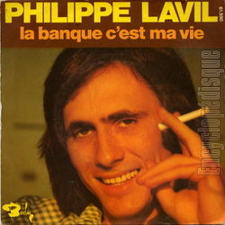 [Pochette de La banque c’est ma vie (Philippe LAVIL)]