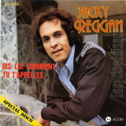 [Pochette de Dis-lui comment tu t’appelles (Jacky REGGAN)]