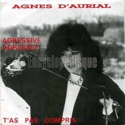 [Pochette de Agressive agresse (Agns D’AURIAL)]