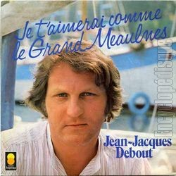 [Pochette de Je t’aimerai comme le Grand Meaulnes (Jean-Jacques DEBOUT)]