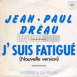 [Pochette de J’suis fatigu (nouvelle version) (Jean-Paul DRAU)]