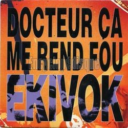 [Pochette de Docteur, a me rend fou (KIVOK)]