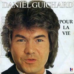 [Pochette de Pour la vie (Daniel GUICHARD)]