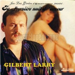 [Pochette de Ta premire nuit d’amour (Gilbert LARRY)]