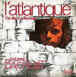 [Pochette de L’Atlantique (Toi, moi et la musique) (Pierre BACHELET)]