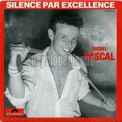 [Pochette de Silence par excellence (Michel PASCAL)]