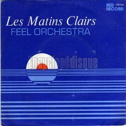 [Pochette de Les matins clairs (FEEL ORCHESTRA)]