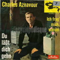 [Pochette de Du lsst dich gehn (version allemande) (Charles AZNAVOUR)]