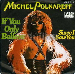 [Pochette de If you only believe (version anglaise) (Michel POLNAREFF)]