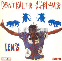 [Pochette de Don’t kill the elephants (LEM’S)]
