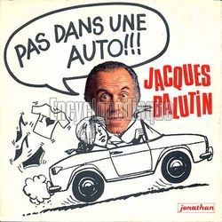 [Pochette de Pas dans une auto (Jacques BALUTIN)]