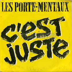 [Pochette de C’est juste (Les PORTE-MENTAUX)]