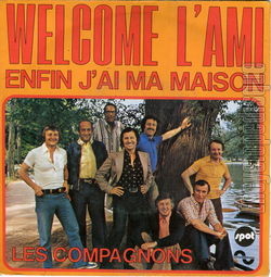 [Pochette de Welcome l’ami (Les COMPAGNONS DE LA CHANSON)]