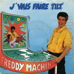 [Pochette de J’vais faire tilt (Freddy MACHIN)]