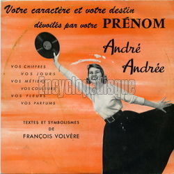 [Pochette de Votre caractre et votre destin dvoils par votre prnom : Andre, andr (Franois VOLVRE)]