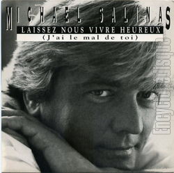 [Pochette de Laissez-nous vivre heureux (j’ai le mal de toi) (Michael SALINAS)]